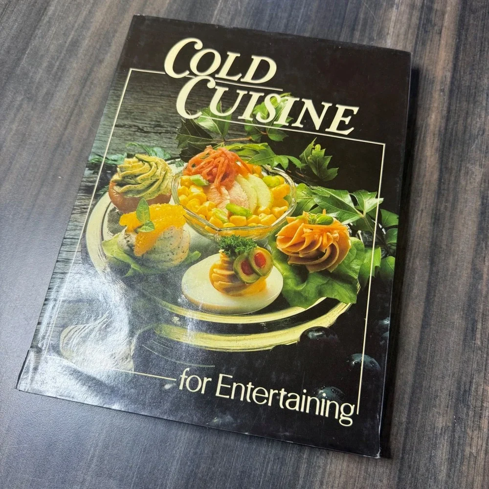 Cold Cuisine for‎ Entertaining Cookbook Recipes Appetizers Salads Desserts